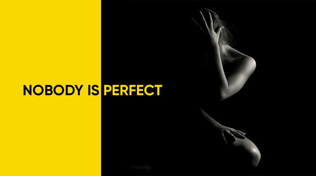 Person in shadows with 'Nobody is Perfect' text